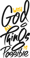 Wall Mural - With God, All Things is Possible, Motivational Typography Quote Design.