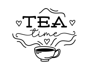 Tea time. Vector typography quote. Cursive design text. Lettering vector logo for poster, flyer, banner, menu cafe. Hand drawn slogan - tea time. Black and white illustration with cup.