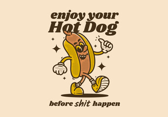 Sticker - Vintage mascot character of hotdog with quote design