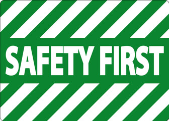 Wall Mural - Safety first Sign On White Background