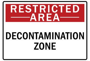 Sticker - Restricted area warning sign and labels decontamination zone