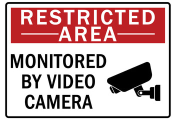 Wall Mural - Restricted area warning sign and labels monitored by video camera