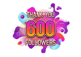 Sticker - 600 followers. Poster for social network and followers. Vector template for your design.