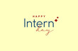 © Abay - national intern day, background template Holiday concept