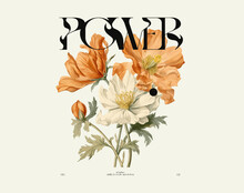 Typographic T-shirt Design, Watercolor Flowers Bouquet And Power Quote