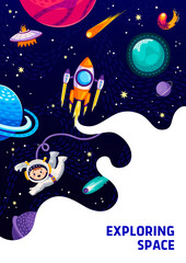 Poster - Space poster, cartoon astronaut in outer space, rocketship UFO and galaxy planets, vector kids galaxy world. Spaceman and rocket or alien spaceship in galactic sky for space planets exploration