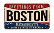 Greetings from Boston vintage rusty metal sign