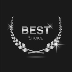 Wall Mural - best choice silver laurel wreath vector label