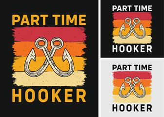 Wall Mural - Part-Time Hooker Retro Vintage Sunset T-shirt Design, Fishing Shirts, Weekend Hooker, T-shirt Design for Fishing Lover