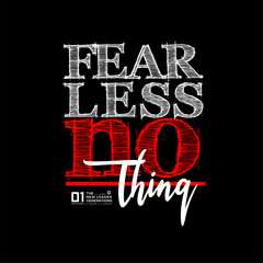 fearless nothing modern and stylish motivational quotes typography slogan
