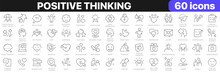 Positive Thinking Line Icons Collection. Psychology, Charity, Family, Happy, Peace Icons. UI Icon Set. Thin Outline Icons Pack. Vector Illustration EPS10