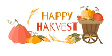Happy Harvest Poster Vector Illustraton. Autumn Lettering With Pumpkins, Wheat, Fruits And Vegetables