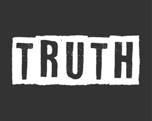 Wall Mural - Decorative truth slogan, vector for fashion, fabric, poster, card, sticker designs