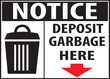 © Prathi - Deposit your garbage here, Deposit trash here sign notice vector eps