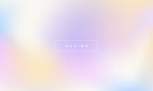 Holographic Gradient Pastel Modern Rainbow Background. Yellow, Pink , Green, Purple, Orange, Blue Colors For Deign Concepts, Wallpapers, Web, Presentations And Prints. Vector Design.