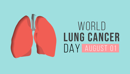 Wall Mural - World Lung Cancer day is observed every year on August 1. it is cancer that starts in the lungs. .vector illustration