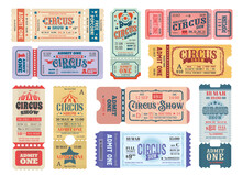 Old Vintage Circus Tickets. Big Top Tent Admit One, Retro Coupon. Circus Show Premiere Vintage Vector Entrance Admission, Concert Entry Pass Or Grunge Paper Admit One Tickets Set With Tear-off Part