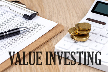 Poster - VALUE INVESTING text with chart and calculator and coins , business concept
