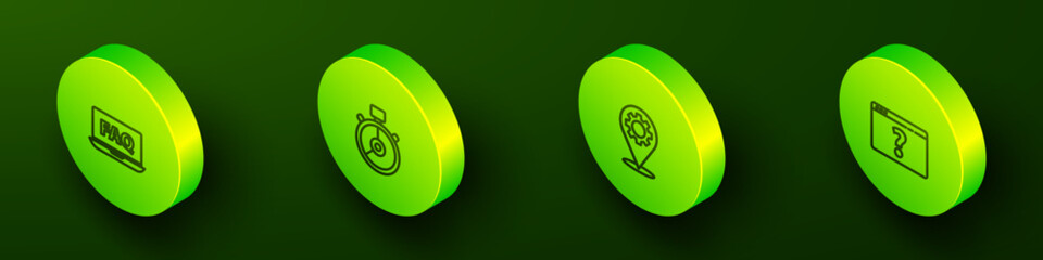 Poster - Set Isometric line Laptop and FAQ, Stopwatch, Location with gear and Browser question mark icon. Vector
