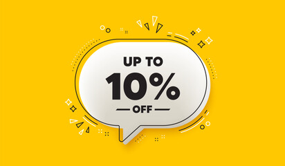 Poster - Up to 10 percent off sale. 3d speech bubble yellow banner. Discount offer price sign. Special offer symbol. Save 10 percentages. Discount tag chat speech bubble message. Talk box infographics. Vector