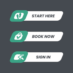 Fototapete - Call to action button collection for website and application, editable vector design element. Sets contain start here, book now, and sign in button with unique icon in green and white color fill.