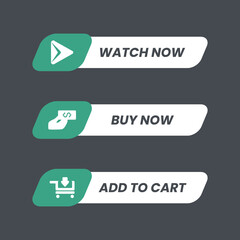 Fototapete - Call to action button collection for website and application, editable vector design element. Sets contain watch now, buy now, and add to cart button with unique icon in green and white color fill.