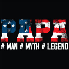 Wall Mural - American Flag Papa , Man Myth Legend Designs , Father's Day T-shirt