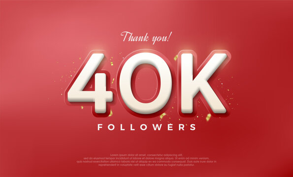 Simple and elegant design for a thank you 40k followers.