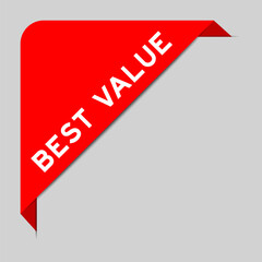 Wall Mural - Red color of corner label banner with word best value on gray background