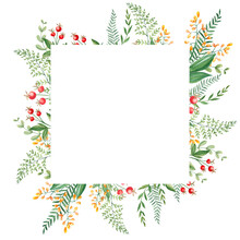Watercolor Square Forest Frame With Fern, Green Branches, Red And Yellow Berries And Wildflowers Isolated On White Background. Hand Drawn Botanical Illustration. Can Be Used For Logo Design, As