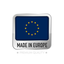 Made In Europe Label. Flat Isolated Stamp Made In EU. 100 Percent Quality. Quality Assurance Concept. Vector Illustration.