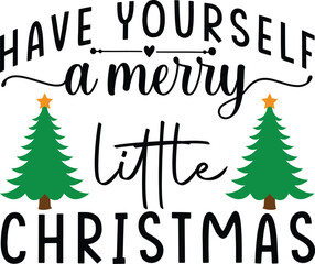 Wall Mural - have yourself a merry little christmas