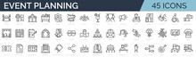Set Of 45  Outline Icons Related To Event Planning, Organisation. Linear Icon Collection. Editable Stroke. Vector Illustration