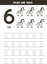 Trace Numbers. Number 6 Six. Cute Cartoon Zebras.