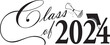 Class of 2024 Script Graphic With diploma and graduation Cap Black and White