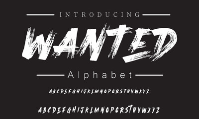 Wanted Lettering font isolated on black background. Texture alphabet in street art and graffiti style. Grunge and dirty effect.  Vector brush letters.