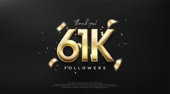 Shiny gold number 61k for a thank you design to followers.