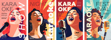 Karaoke Party Show Poster Set. Music Night Club Festival Drawing Art Prints. Woman Sing Song Into Mic. Musical Event Artwork Placard Template With Singing People. Trendy Typography Cover Vector Design