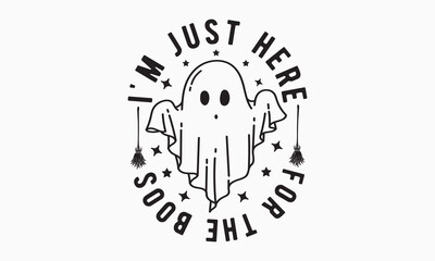 I'm just here for the boos svg, halloween svg design bundle, halloween svg, happy halloween vector, pumpkin, witch, spooky, ghost, funny halloween t-shirt quotes Bundle, Cut File Cricut, Silhouette 