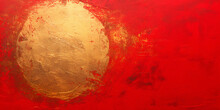Red And Golden Chinese Background, Art Oil And Acrylic Smear Blot Canvas Painting Wall. 