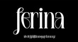 FERINA. the luxury and elegant font glamour style	