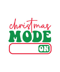 Christmas Mode On svg design