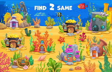 Poster - Find two same fairytale underwater houses in kids game worksheet, vector puzzle quiz. Find and match same pictures of ocean cartoon dwellings in corals, vase pot or cauldron and undersea stone hut