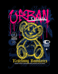 Poster - Teddy bear illustration with slogan in street culture style for t shirt or poster print design