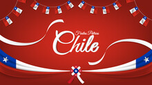 Chile National Holiday Or Patriotic Day Celebration Greeting With Ribbons, Flags, And Spanish Phrase Text Fiestas Patrias Chile