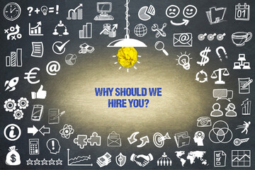 Wall Mural - Why should we hire you?