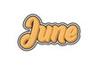 © i'uLpotra - JUNE text effect. Vector lettering. Template for card, poster and banner.