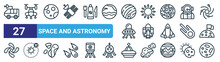 Set Of 27 Outline Web Space And Astronomy Icons Such As Space Explorer, Aircraft, Planet, Sunny, Rocket, Climate Change, Alien Ship, Planet Vector Thin Line Icons For Web Design, Mobile App.