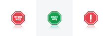 Right way and wrong way vector sign Flat Icon Solid style. Red and green Traffic signs with Symbol.Simple warning and attention icon. Vector illustration