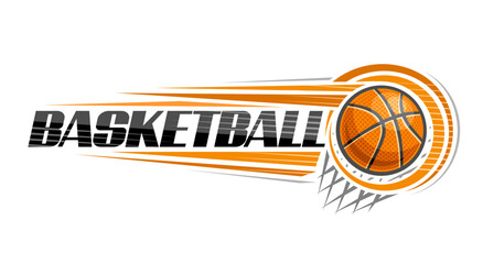 Vector logo for Basketball, decorative banner with line illustration of thrown basketball ball, flying on trajectory in basket with net on white background, unique brush lettering for text basketball